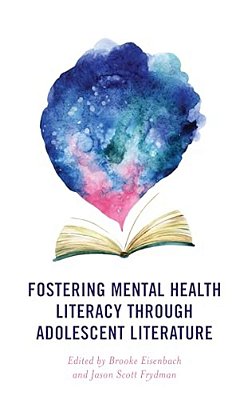 Fostering Mental Health Literacy Through Adolescent Literature-..