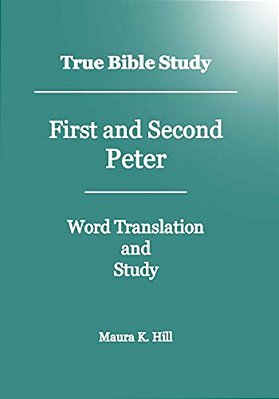 True Bible Study - First And Second Peter-..