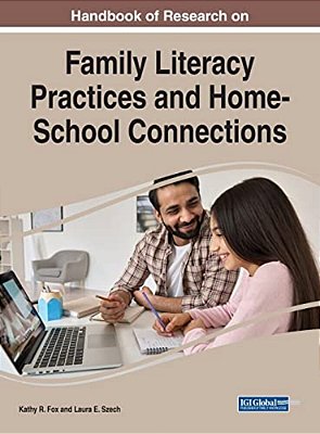 Handbook Of Research On Family Literacy Practices And Home-School Connections-..