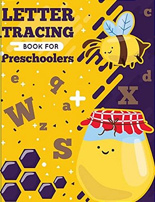Letter Tracing Book For Preschoolers: Letter Tracing Preschool, Letter Tracing, Letter Tracing Kid 3-5, Letter Tracing Preschool, Letter Tracing Workb-..