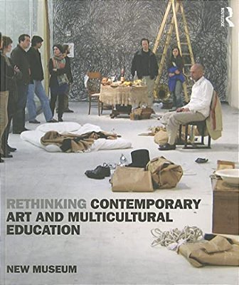 Rethinking Contemporary Art And Multicultural Education-..