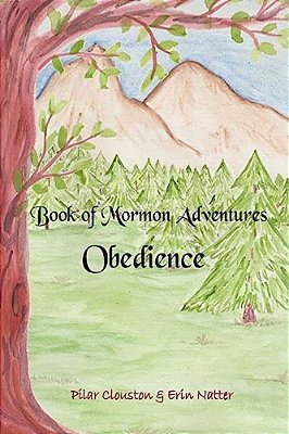 Book Of Mormon Adventures: Obedience-..