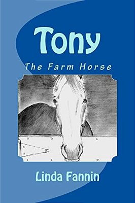 Tony, The Farm Horse-..