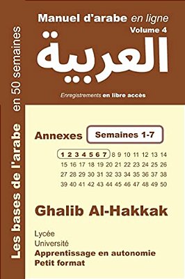 Manuel D'Arabe En Ligne - Annexes Semaines 1-7: Apprentissage En Autonomie - Petit Format-..