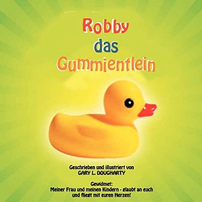 Robby Das Gummientlein-..