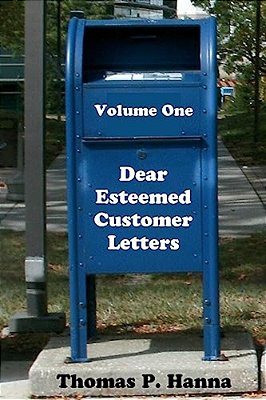 Dear Esteemed Customer Letters, Volume One-..