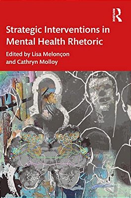 Strategic Interventions In Mental Health Rhetoric-..