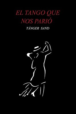 El Tango Que Nos Parió-..