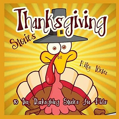 Thanksgiving Stories: 10 Fun Thanksgiving Stories For Kids-..