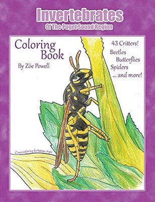 Invertebrates Of The Puget Sound Region: Coloring Book-..