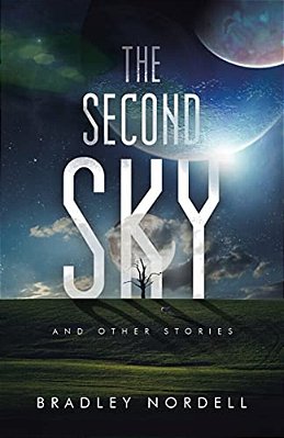 The Second Sky: And Other Stories-..