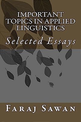 Important Topics In Applied Linguistics: Seleced Essays-..