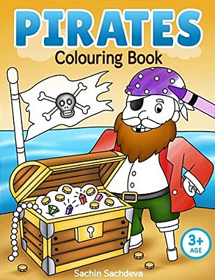 Pirates Colouring Book: Coloring Book For Kids And Preschoolers (Ages 3-5)-..