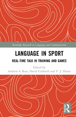 Language In Sport: Real-Time Talk In Training And Games-..