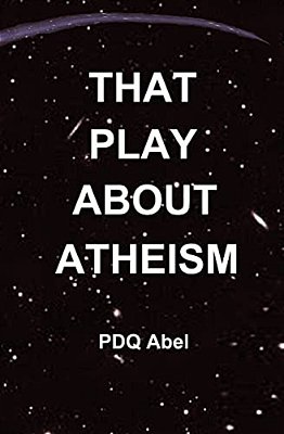 That Play About Atheism-..