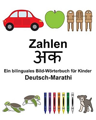 Deutsch-Marathi Zahlen Ein Bilinguales Bild-Wörterbuch Für Kinder-..