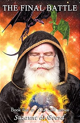 The Final Battle: Book 5 In The Gift Series-..