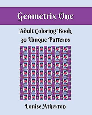 Geometrix One: An Adult Coloring Book-..