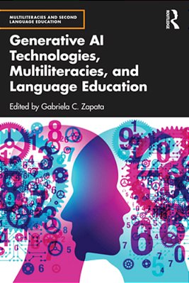 Generative Ai Technologies, Multiliteracies, And Language Education-..