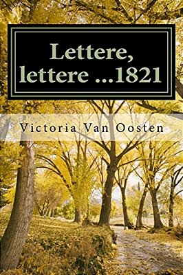 Lettere, Lettere...1821-..