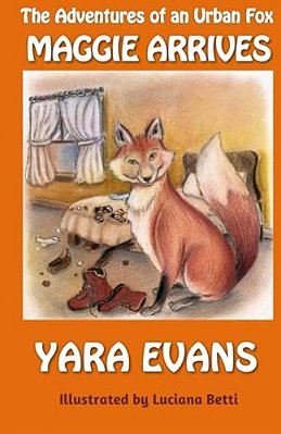 The Adventures Of An Urban Fox: Maggie Arrives-..