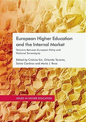 European Higher Education And The Internal Market: Tensions Between European Policy And National Sovereignty-..