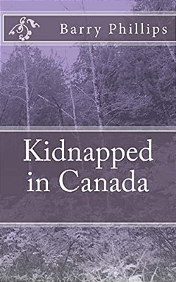 Kidnapped In Canada-..