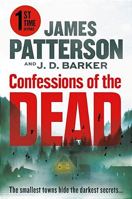 Confessions Of The Dead: A Thriller-..