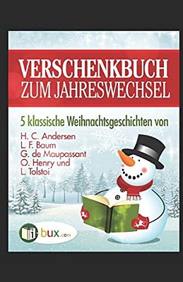 Verschenkbuch Zum Jahreswechsel: 5 Klassische Weihnachtsgeschichten-..