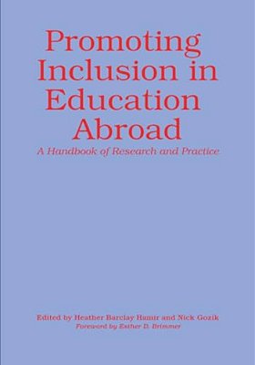 Promoting Inclusion In Education Abroad: A Handbook Of Research And Practice-..