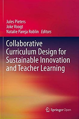 Collaborative Curriculum Design For Sustainable Innovation And Teacher Learning-..