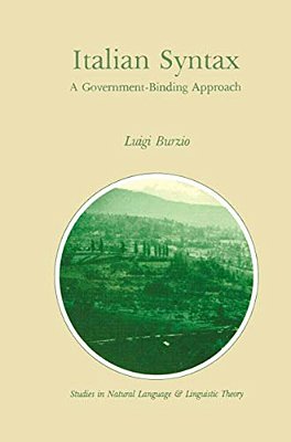 Italian Syntax: A Government-Binding Approach-..