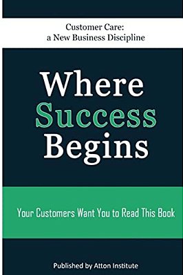 Customer Care: A New Business Discipline-..