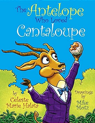 The Antelope Who Loved Cantaloupe-..