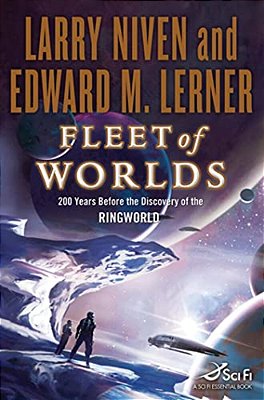 Fleet Of Worlds: 200 Years Before The Discovery Of The Ringworld-..