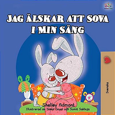 I Love To Sleep In My Own Bed (Swedish Children's Book)-..