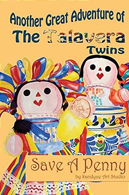 Another Great Adventure Of The Talavera Twins: Save A Penny-..