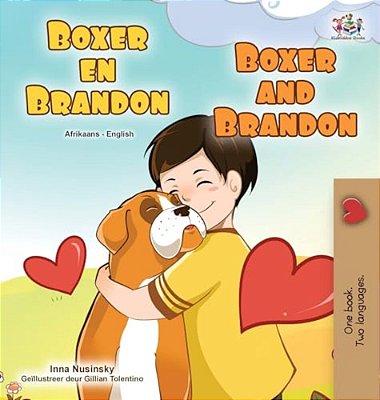 Boxer And Brandon (Afrikaans English Bilingual Children's Book)-..