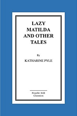 Lazy Matilda And Other Tales-..