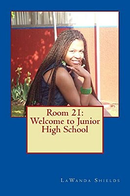 Room 21: Welcome To Junior High School-..