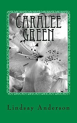 Caralee Green: A Caralee Green Novel-..
