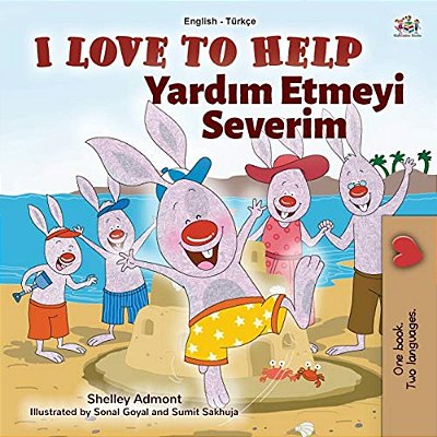 I Love To Help (English Turkish Bilingual Book For Kids)-..