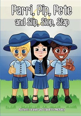 Parri, Pip, Pete And Slip, Slop, Slap: (Fun Story Teaching You The Value Of Sun Protection, Children Books For Kids Ages 5-8)-..
