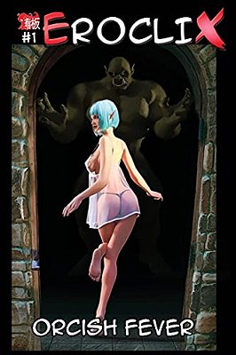 Eroclix #1: Orcish Fever-..