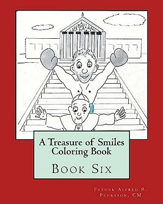 A Treasure Of Smiles Coloring Book: Book Six-..