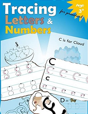 Tracing Letters And Numbers For Preschool: Kindergarten Tracing Workbook-..