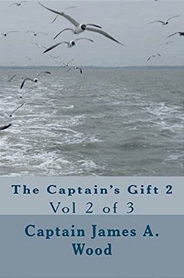 The Captain's Gift 2: Vol 2 Of 3-..