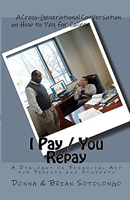 I Pay You Repay: A Dialogue On Financial Aid For Parents And Students-..
