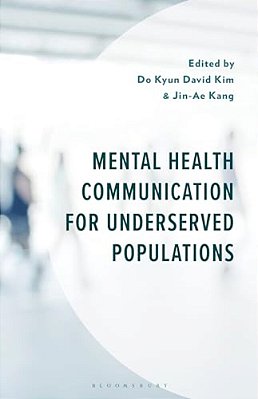 Mental Health Communication For Underserved Populations-..