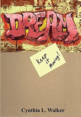 Dream.... Keep It Moving-..